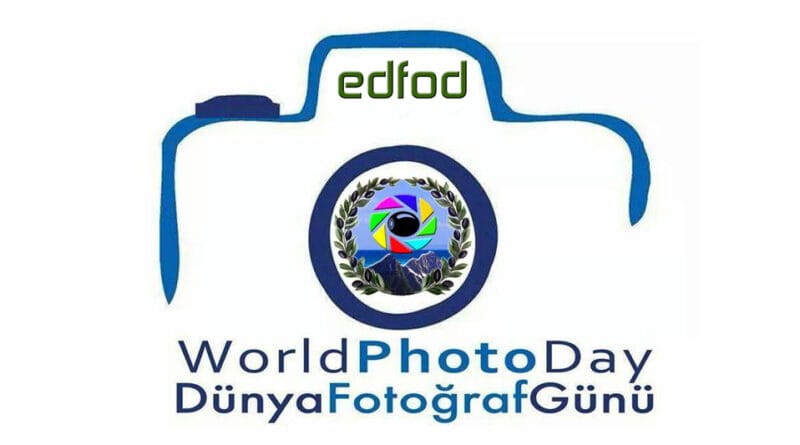 DÜNYA FOTOĞRAF GÜNÜNÜZ KUTLU OLSUN DÜNYA FOTOĞRAF GÜNÜNÜZ KUTLU OLSUN