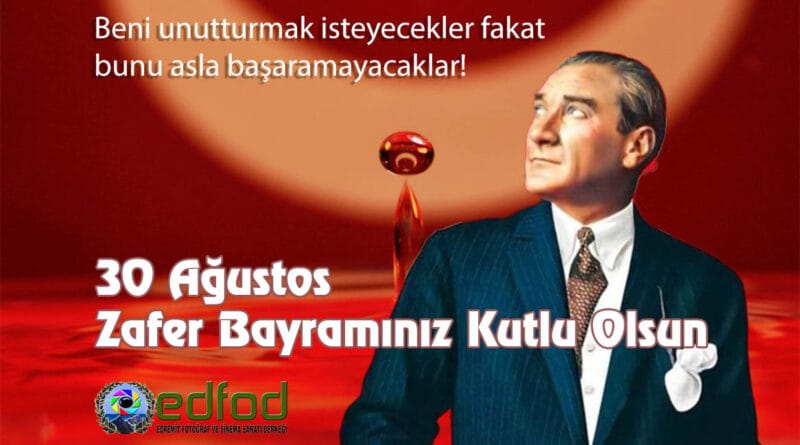 30 AĞUSTOS ZAFER BAYRAMINIZ KUTLU OLSUN 30 AĞUSTOS ZAFER BAYRAMINIZ KUTLU OLSUN